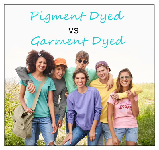 Pigment Dyed vs Garment Dyed: What's the Difference? – NYFIFTH BLOG