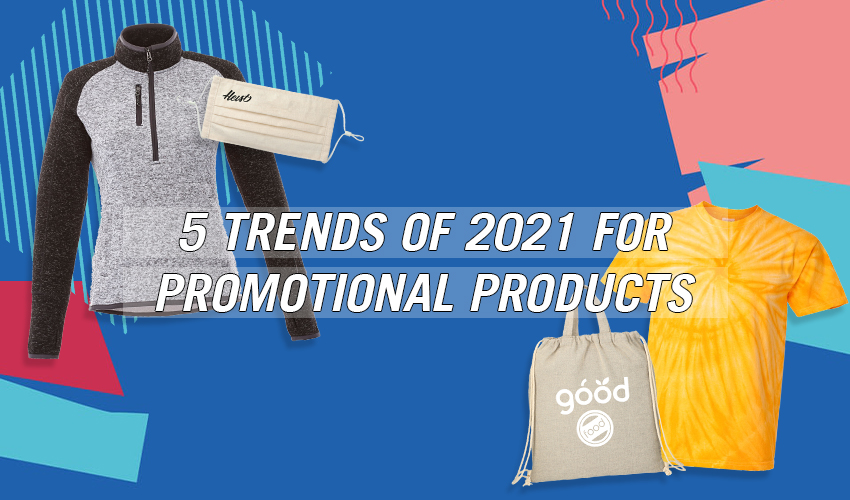 5 Promotional Product Trends of 2021 NYFifth